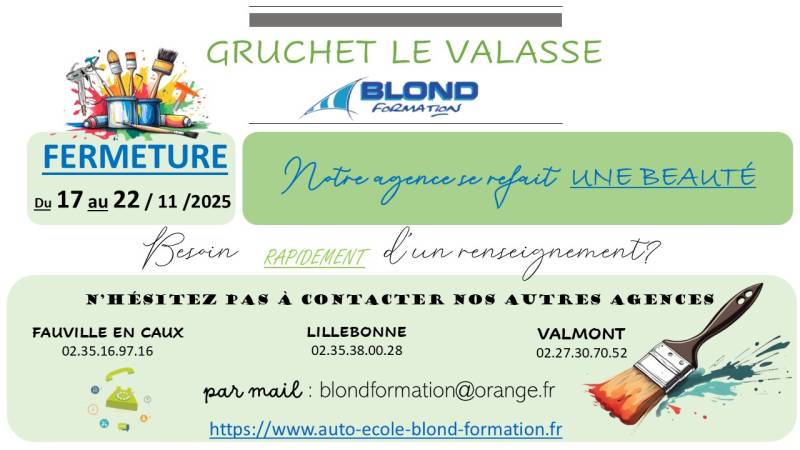FERMETURE AGENCE  BLOND FORMATION DE GRUCHET LE VALASSE
